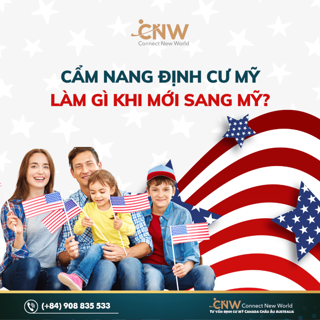Sau khi đến Mỹ định cư cần chuẩn bị những gì